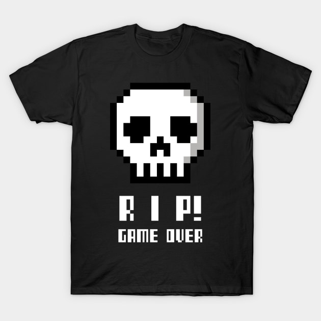 rip game over T-Shirt by 2 souls